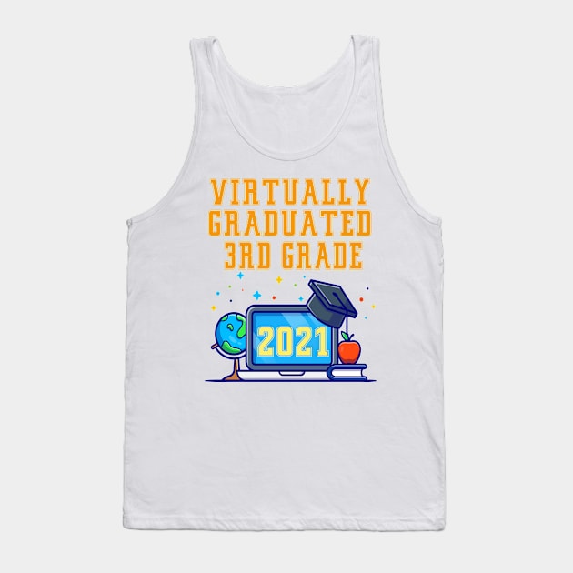 Kids Virtually Graduated 3rd Grade in 2021 Tank Top by artbypond